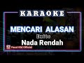 EXIST - MENCARI ALASAN [Karaoke/Lirik] NADA RENDAH PRIA