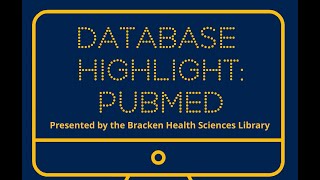 Bracken Library Database Highlight: PubMed