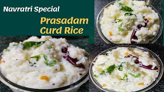 Perfect Navaratri Special Prasadam Recipe|Daddojanam Recipe|Curd Rice Recipe in Prahasa Recipes