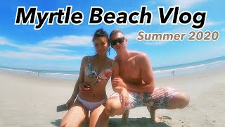 Myrtle Beach Vlog Summer 2020 美國海邊五天四夜行