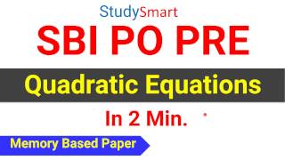 Quadratic Equations asked in SBI PO PRE 2017