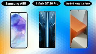 Samsung A55 Vs infinix GT 20 Pro Vs Redmi Note 13 Pro Plus 5G|