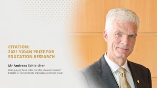 Citation by Mr Andreas Schleicher | 2021 Yidan Prize Announcement