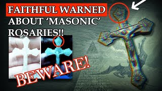 Faithful Are Warned About Masonic Rosaries!