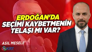 Erdoğan'da Seçimi Kaybetmenin Telaşı mı Var? | İnan Demirel | Asıl Mesele