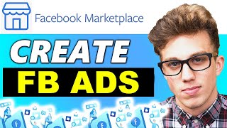 How to Create Facebook Marketplace Ads (for Beginners) Step by Step