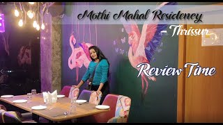 Mothi Mahal Residency - Thrissur