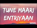 Tune Maari Entriyaan | Gunday  Vishal Dadlani, KK, Neeti Mohan, Bappi Lahiri ( Lyrics )