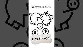 Why Your 401k Is Not Enough