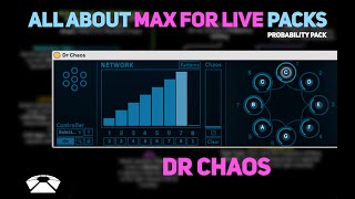 All About Max for Live Packs - Dr Chaos | Probability Pack