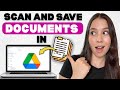 How to Scan Documents and Upload to Google Drive (Phone & Computer Tutorial)