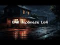 Chill Japanese Lofi Rain ☂️ Lofi Chill Night 🌙Chill Beats To Relax / Study To