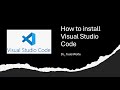 How to download and install Visual Studio Code (VSCode)