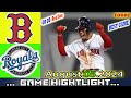 Boston Red Sox Vs. Kansas City Royals (08/05/24) Full GAME Highlights | MLB Season 2024