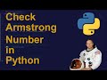 Check Armstrong Number in Python | Python Examples | Python Coding Tutorial | Python Code Interview