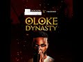 oloke dynasty