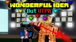 UnderTale Wonderful Idea (Asgore And Sans) But On UTPR // Undertale Test Place Reborn