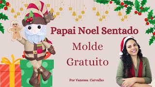 MOLDE GRATUITO papai noel sentado modelo 2 - feltro