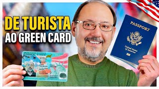DE TURISTA AO GREEN CARD!!  TUDO QUE VOCÊ PRECISA SABER…
