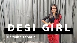 DESI GIRL | DOSTANA | WEDDING CHOREOGRAPHY | HARSHITA TAPARIA | VIDEO NO. 115