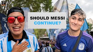 Should MESSI continue after World Cup triumph? Asking Argentina fans