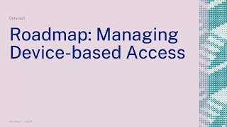 Roadmap: Managing Device-based Access