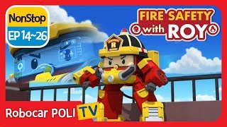 🔥fire Safety With Roy | Ep 14 -26 | Robocar Poli | Kids Animation