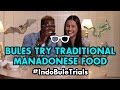 #IndoBuleTrials: Bules Try Traditional Manadonese Food (+ Cap Tikus!)