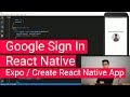 Google Sign In with React Native Expo Create-React-Native-App