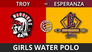 Troy High School Girls Water Polo v Esparanza