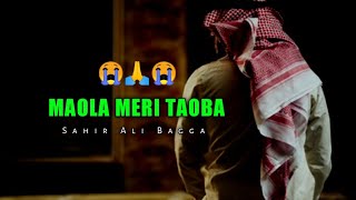Maola Meri Taoba | Sahir Ali Bagga | Whatsapp Status | Lyrics