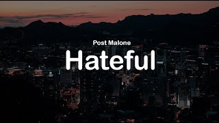 Post Malone - Hateful (clean lyrics)