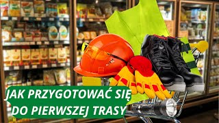 JAK PRZYGOTOWAĆ SIĘ DO PIERWSZEJ TRASY/KIEROWCA ZAWODOWY