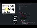 Deep Copy Linked List: Python interview with a Snap engineer
