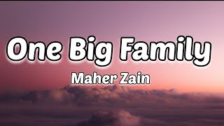 Maher Zain - One Big Family | Lyric Video