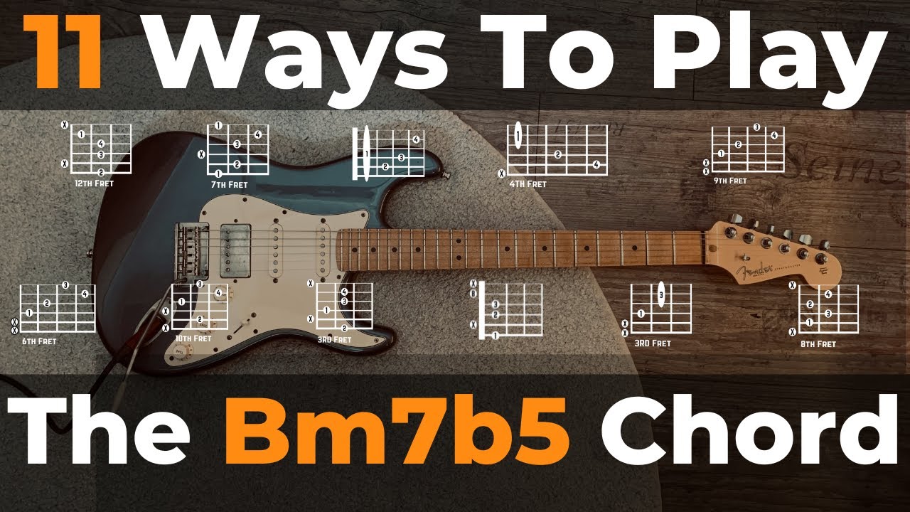 The Bm7b5 Guitar Chord - 11 Ways To Play The Bm7b5 Acordes - Chordify