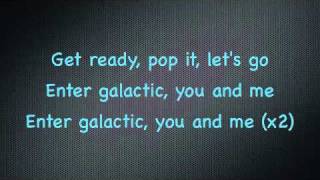 "Enter Galactic (Love Connection Part 1)" -WITH LYRICS-