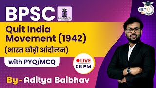 Quit India Movement | 1942 | BPSC | Bihar History | MCQ | PYQ