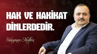 Hayır, Hak ve Hakikat Dinlerdedir - Risale-i Nur Sohbetleri - 15.01.2025