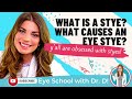 What is a Stye? What Causes an Eye Stye? What triggers an eye stye? The fastest way to cure a stye!