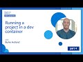 Running a project in a dev container  [4 of 8] | Beginner's Series to: Dev Containers