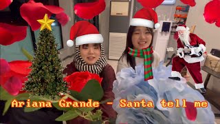 Ariana Grande - Santa tell me cover