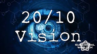 Get 20:10 Vision Fast!