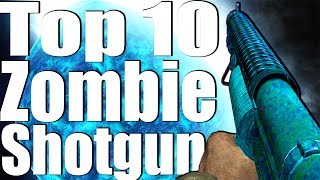 TOP 10 SHOTGUNS IN CALL OF DUTY ZOMBIES.