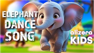 Elephant Dance - Nursery Rhymes for Toddlers \u0026 Happy Babies |  Song by Alizera Kids