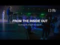 From the Inside Out (LIVE) | Eleventh Hour Worship