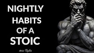 7 THINGS YOU SHOULD DO EVERY NIGHT (Stoic Routine)