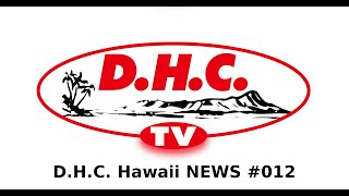 D.H.C. Hawaii NEWS #012：ハワイのCウィルス状況、影響など