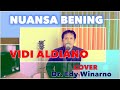 Lirik Lagu Nuansa Bening Vidi Aldiano | Cover | Dr. Edy Winarno