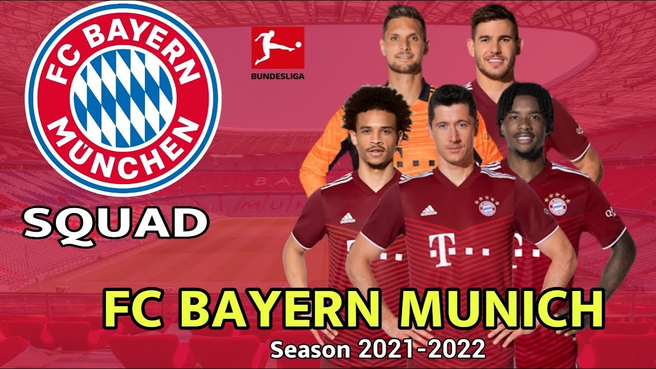 FC BAYERN MUNICH SQUAD SEASON 2021-2022 + NEWPLAYER | Bundesliga Season ...